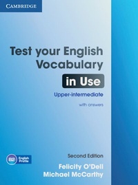 Abbildung von: Test Your English Vocabulary in Use: Upper-intermediate Second edition - Klett