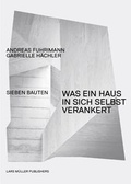 Cover: Was ein Haus in sich selbst verankert - Lars M&uuml;ller Publishers