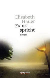 Abbildung von: Franz spricht - Styria Premium in Verlagsgruppe Styria GmbH & Co. KG