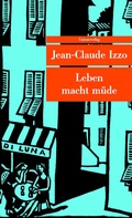 Cover: Leben macht m&uuml;de - Unionsverlag