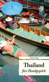 Abbildung von: Thailand fürs Handgepäck - Unionsverlag