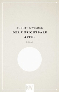 Enlarge image Cover: Der unsichtbare Apfel - Kiepenheuer & Witsch