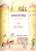 Cover: Lernen im Netz, Heft 15: Die Ritter - Mildenberger Verlag GmbH