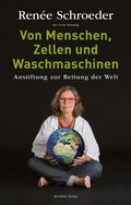 Cover: Von Menschen, Zellen und Waschmaschinen - Residenz