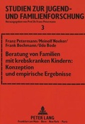 Cover: Beratung von Familien mit krebskranken Kindern: Konzeption und empirische Ergebnisse - Peter Lang Verlag