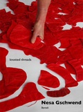 Cover: Nesa Gschwend. Knotted Threads - Benteli