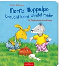 Cover: Moritz Moppelpo braucht keine Windel mehr - arsEdition