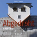 Cover: Abgedreht - Belser