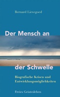 Cover: Der Mensch an der Schwelle - Freies Geistesleben