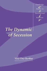 Enlarge image Cover: The Dynamic of Secession - Cambridge University Press