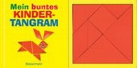 Abbildung von: Mein buntes Kindertangram-Set - Bassermann