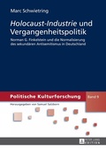 Cover: &laquo;Holocaust-Industrie&raquo; und Vergangenheitspolitik - Peter Lang Verlag