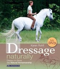 Abbildung von: Dressage Naturally - Cadmos Verlag