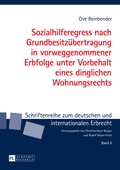 Cover: Sozialhilferegress nach Grundbesitzuebertragung in vorweggenommener Erbfolge unter Vorbehalt eines dinglichen Wohnungsrechts - Peter Lang Verlag