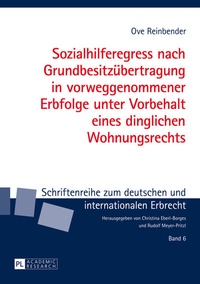 Abbildung von: Sozialhilferegress nach Grundbesitzübertragung in vorweggenommener Erbfolge unter Vorbehalt eines dinglichen Wohnungsrechts - Peter Lang Verlag