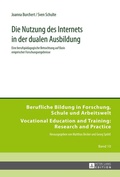 Cover: Die Nutzung des Internets in der dualen Ausbildung - Peter Lang Verlag