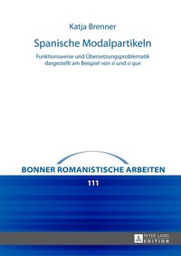 Enlarge image Cover: Spanische Modalpartikeln - Peter Lang Verlag