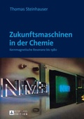 Cover: Zukunftsmaschinen in der Chemie - Peter Lang Verlag