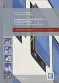 Cover: Kommentar zur DIN EN 14351-1. Fenster und T&uuml;ren - Produktnorm, Leistungseigenschaften. - Fraunhofer IRB Verlag
