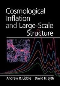 Enlarge image Cover: Cosmological Inflation and Large-Scale Structure - Cambridge University Press