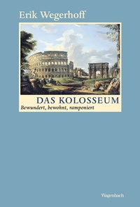 Enlarge image Cover: Das Kolosseum - Wagenbach