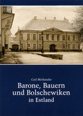 Cover: Barone, Bauern und Bolschewiken in Estland - Anton H. Konrad Verlag