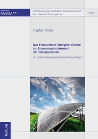 Abbildung von: Das Erneuerbare-Energien-Gesetz als Steuerungsinstrument der Energiewende - Tectum Wissenschaftsverlag