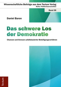 Abbildung von: Das schwere Los der Demokratie - Tectum Wissenschaftsverlag