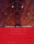 Cover: Jenseits der Gew&ouml;lbe - K&ouml;lner Domverlag