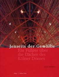 Abbildung von: Jenseits der Gewölbe - Kölner Domverlag