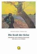 Cover: Die Kraft der Krise - Gesundheitspflege initiativ