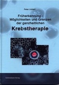 Cover: Fr&uuml;herkennung - M&ouml;glichkeiten und Grenzen der ganzheitlichen Krebstherapie - Semmelweis-Institut