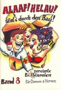 Cover: Alaaf! Helau! T&ouml;nt's durch den Bau! - Ebert, Regina