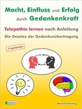 Cover: Macht - Einfluss und Erfolg durch Gedankenkraft. Telepathie lernen nach Anleitung. Die Gesetze der Gedanken&uuml;bertragung. 7 Lehrbriefe - BUCH - Bewusstsein und Chance Heute