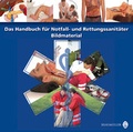 Cover: Das Handbuch f&uuml;r Notfall- und Rettungssanit&auml;ter - Bildmaterial - H&ouml;lzel Verlag