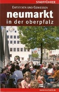 Cover: Neumarkt in der Oberpfalz /Stadtf&uuml;hrer - Galli Verlag