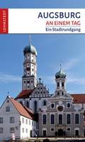 Cover: Augsburg an einem Tag - Lehmstedt Verlag