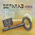 Cover: Sefarad h&ouml;ren: Eine j&uuml;dische Zeitreise - Silberfuchs-Verlag H&ouml;ren und Wissen