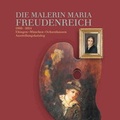 Cover: Die Malerin Maria Freudenreich - Angele, J
