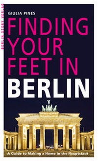 Abbildung von: Finding Your Feet in Berlin - Berlin Story Verlag GmbH