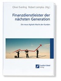 Cover: Finanzdienstleister der n&auml;chsten Generation - Frankfurt School Forum