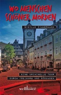 Cover: Wo Menschen sch&ouml;ner morden - Wellh&ouml;fer Verlag