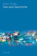 Cover: Fast eine Geschichte - binooki