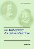 Cover: Die Weiheregister des Bistums Paderborn 1653-1672 - Bonifatius Verlag