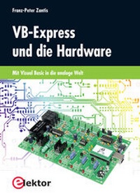 Enlarge image Cover: VB-Express und die Hardware - Elektor
