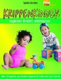 Cover: Krippenkinder begleiten, f&ouml;rdern, unterst&uuml;tzen - Klett Kita