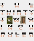 Cover: The Thirty-Two Inch Ruler - Steidl