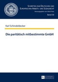 Cover: Die parit&auml;tisch mitbestimmte GmbH - Peter Lang Verlag