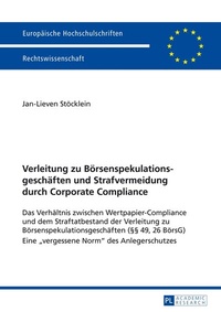 Abbildung von: Verleitung zu Börsenspekulationsgeschäften und Strafvermeidung durch Corporate Compliance - Peter Lang Verlag
