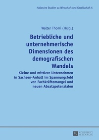 Abbildung von: Betriebliche und unternehmerische Dimensionen des demografischen Wandels - Peter Lang Verlag